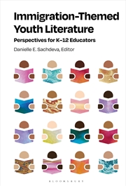 Buy Immigration-Themed Youth Literature: Perspectives for  K-12 Educators