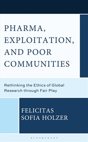 Buy Pharma, Exploitation, and Poor Communities: Rethinking the Ethics of Global Research through Fair Pl