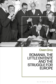 Buy Romania, the Little Entente and the Struggle for Europe