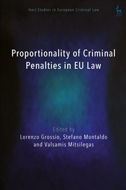 Buy Proportionality of Criminal Penalties in EU Law