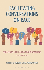 Buy Facilitating Conversations on Race: Strategies for Leading Group Discourse, Second Edition