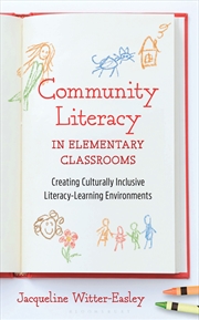 Buy Community Literacy in Elementary Classrooms: Creating Culturally Inclusive Literacy-Learning Environ