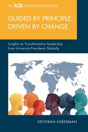 Buy Guided by Principle, Driven by Change: Insights on Transformative Leadership from University Preside