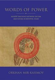 Buy Words of Power: Hurufi Teachings between Shi'ism and Sufism in MedievalIslam According to his Jawida