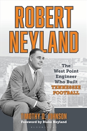 Buy Robert Neyland: The West Point Engineer Who Built Tennessee Football