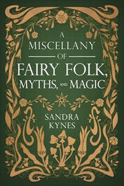 Buy A Miscellany of Fairy Folk, Myths, and Magic