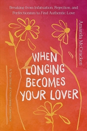 Buy When Longing Becomes Your Lover