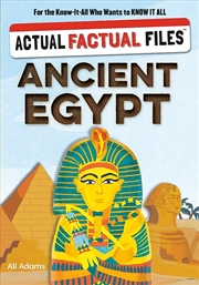 Buy Actual Factual Files: Ancient Egypt