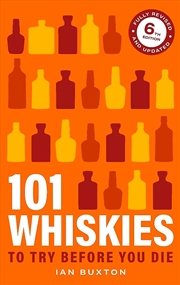 Buy 101 Whiskies To Try Before You Die 6th Edition