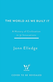 Buy 35 Inventions that Built Our World