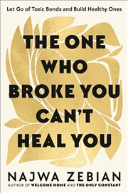 Buy The One Who Broke You Can't Heal You