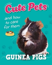 Buy Cute Pets! And How to Care For Them: Guinea Pigs