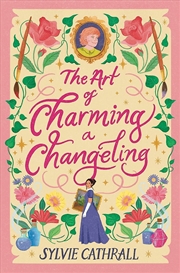 Buy The Art of Charming a Changeling
