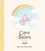 Buy Care Bears Baby Book: My First Three Years