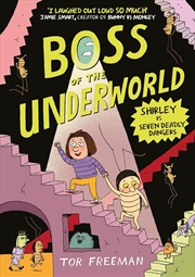 Buy Boss of the Underworld: Shirley vs Seven Deadly Dangers