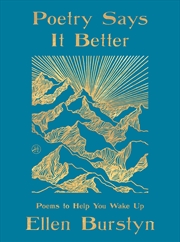 Buy Poetry Says It Better: Poems to Help You Wake Up