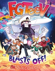Buy FGTeeV Blasts Off!