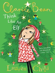 Buy Clarice Bean: Think Like an Elf
