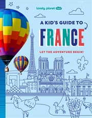 Buy Lonely Planet Kids A Kid's Guide to France