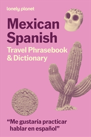Buy Lonely Planet Mexican Spanish Travel Phrasebook & Dictionary