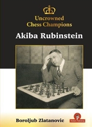 Buy Uncrowned Chess Champions - Akiba Rubinstein