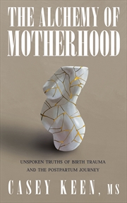 Buy The Alchemy of Motherhood