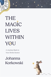 Buy The Magic Lives Within You