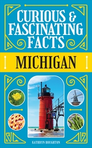 Buy Curious & Fascinating Facts: Michigan