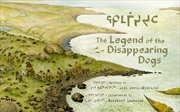 Buy The Legend of the Disappearing Dogs