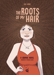 Buy The Roots of My Hair