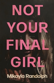 Buy Not Your Final Girl