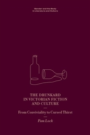 Buy The Drunkard in Victorian Fiction and Culture