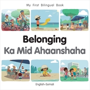 Buy My First Bilingual Book - Belonging (English-Somali)