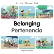 Buy My First Bilingual Book - Belonging (English-Spanish)