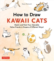 Buy How to Draw Kawaii Cats