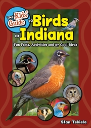 Buy The Kids' Guide to Birds of Indiana