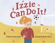 Buy Izzie Can Do It!