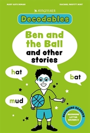 Buy Kingfisher Decodables Ben and the Ball: Beginning Letters II