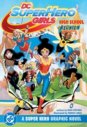 Buy DC Super Hero Girls: High School Reunion