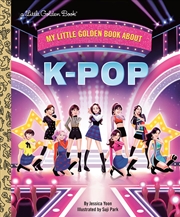 Buy My Little Golden Book About K-pop