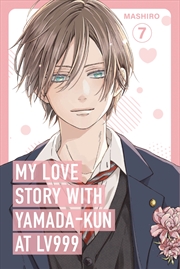Buy My Love Story with Yamada-kun at Lv999, Vol. 7