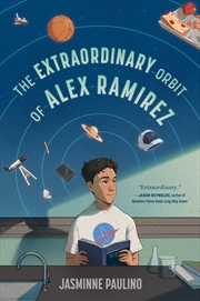 Buy The Extraordinary Orbit of Alex Ramirez