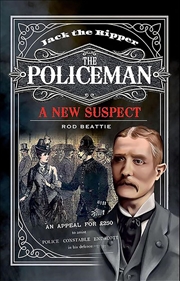 Buy Jack the Ripper - The Policeman: A New Suspect