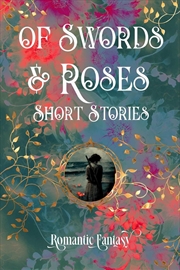 Buy Of Swords & Roses