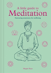 Buy Little Guide to Meditation: Nurturing Awareness for Wellbeing