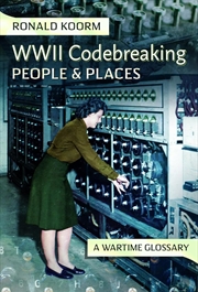Buy WW2 Codebreaking People and Places: A Wartime Glossary