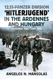 Buy 12.SS Panzer Division 'Hitlerjugend' in the Ardennes and Hungary: December 1944-May 1945