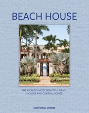 Buy Beach House: The world's most beautiful beach houses and coastal homes