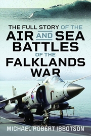 Buy Full Story of the Air and Sea Battles of the Falklands War