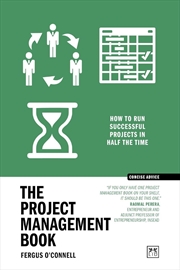 Buy Project Management Book: How to Run Successful Projects in Half the Time